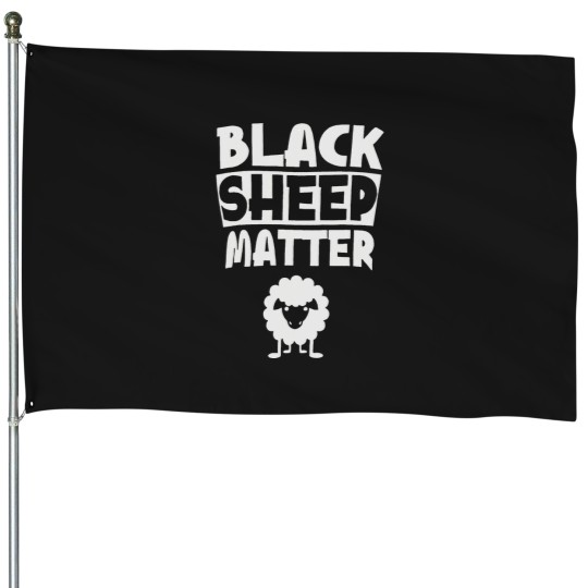 Discover Black Sheep Matter House Flags