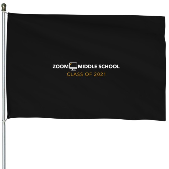 Discover zoom middle chool cla of 2021 House Flags