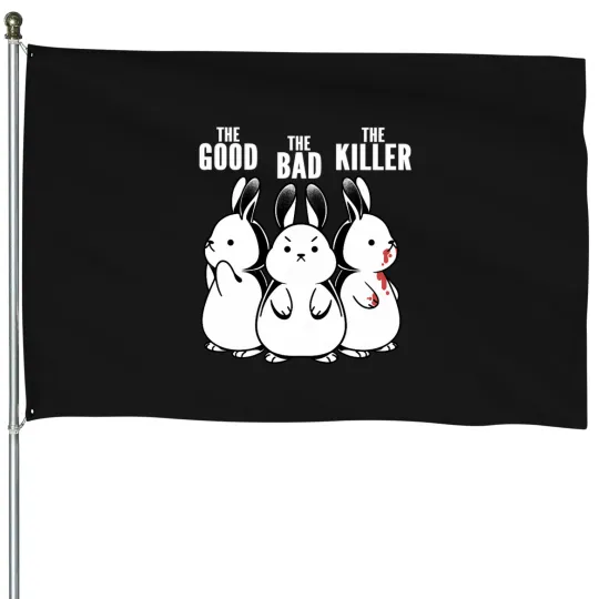 Discover The Good The Bad And The Killer Rabbit by Tobe Fonseca House Flags