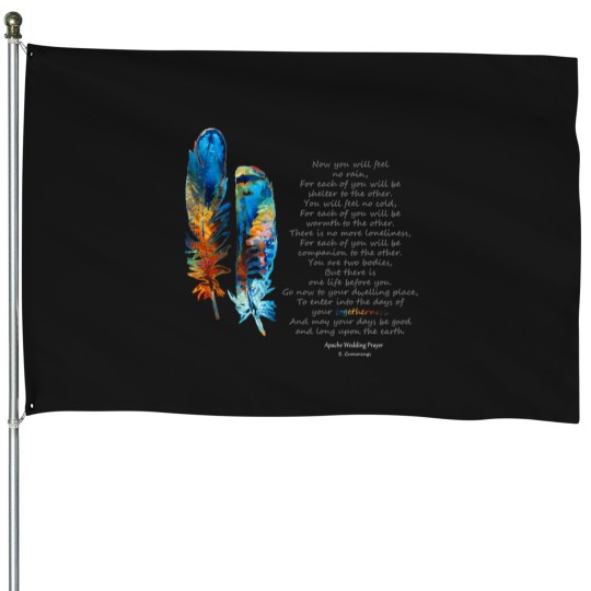 Discover Togetherness - Native American Wedding Prayer - By Sharon Cummings T-Shirt House Flags