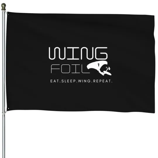 Discover Wing Foiling  Wingfoil  Wing foil  Wing Surfing  Eat Sleep Wing Repeat  Cool gift idea    T-Shirt House Flags