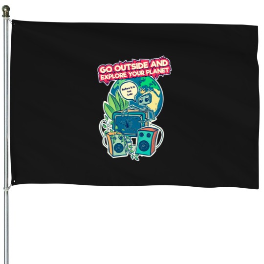 Discover go outside and explore your planet comic style House Flags