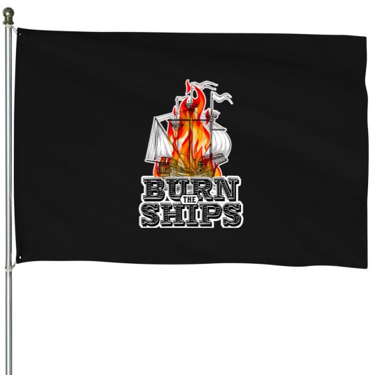 Discover Burn The Ships T-Shirt House Flags