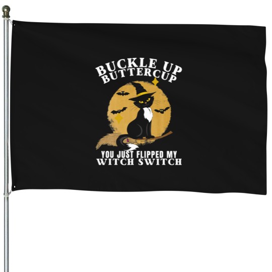 Discover B0BGHYLG1Y Cat Buckle Up Buttercup You Just Flipped My Witch Switch T Shirt House Flags