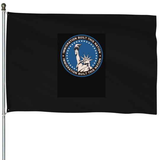Discover Immigration Built this Nation -2 House Flags