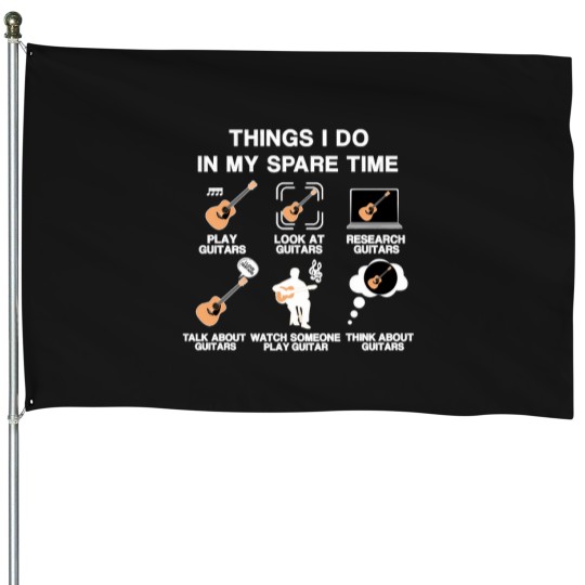 Discover Things-I-Do-In-My-Spare-Time-Funny-Guitar-Player-Gift-For-Guitar-Lover-Mens-And-Womens T-Shirt House Flags
