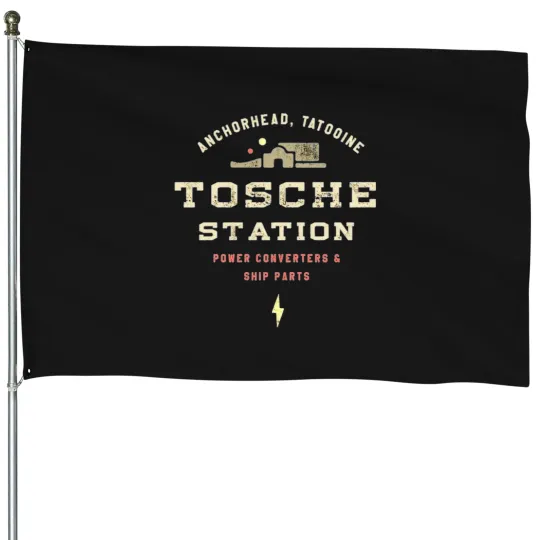 Discover tosche station House Flags