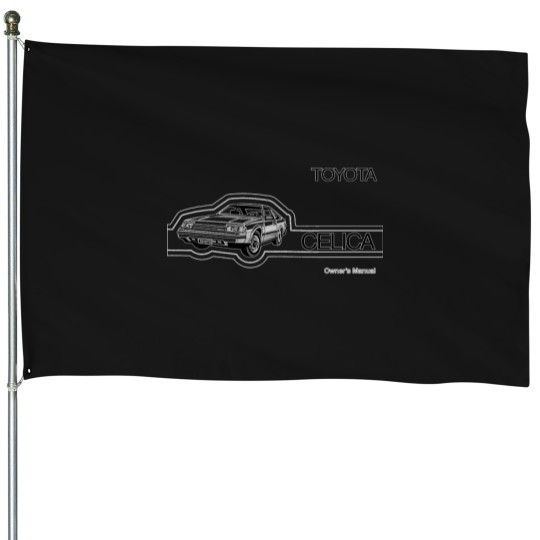 Discover TOYOTA CELICA OWNER&X27;S MANUAL   T-Shirt House Flags