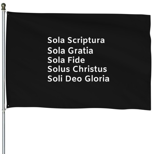 Discover Five Solas  5 Solas Protestant Christian  Reformation Day House Flags