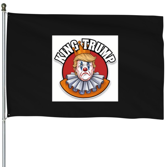 Discover king trump the clown with crown House Flags