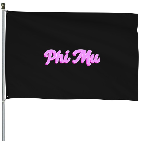 Discover Phi Mu House Flags