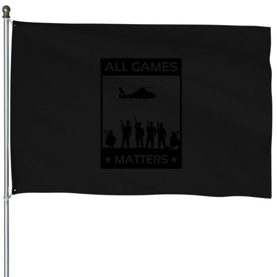 Discover all games matters House Flags