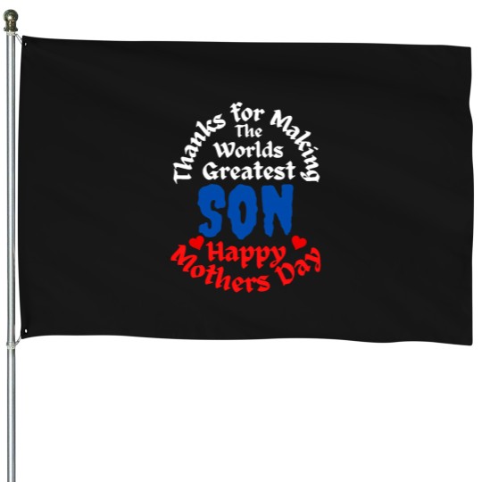 Discover Mothers Day Happy Mothers Day Worlds Greatest Son House Flags