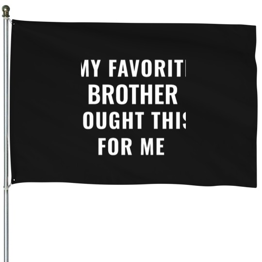 Discover Brother Birthday Best Gift House Flags