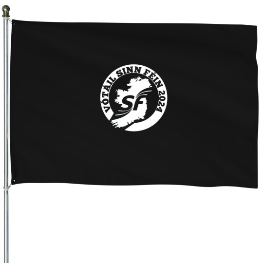 Discover Vote Sinn Fein 2024 Irish Election House Flags