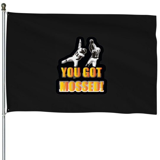 Discover you got mossed sports football funny House Flags