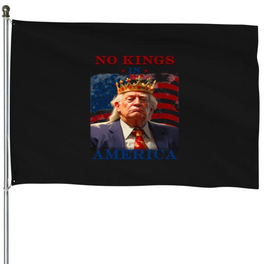 Discover no king in america anti trump protet t and House Flags