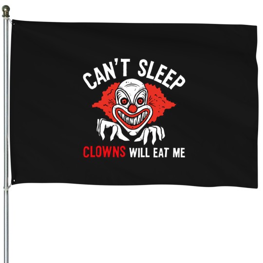 Discover Can'T-Sleep-Clowns-Will-Eat-Me T-Shirt House Flags
