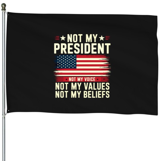 Discover not my president political protest design House Flags