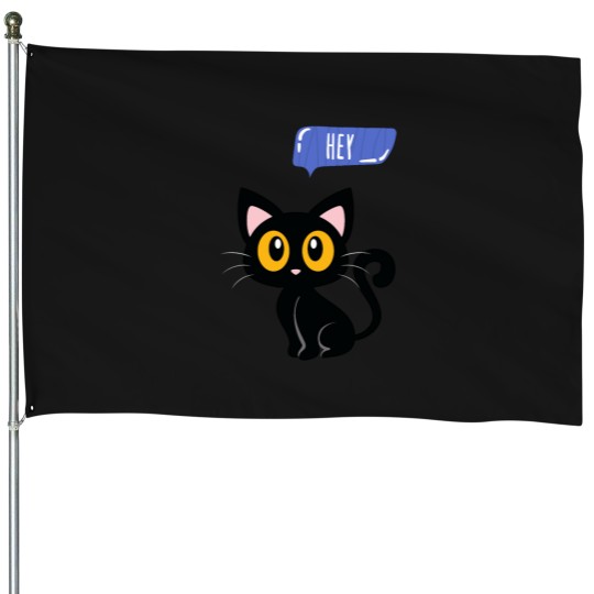 Discover Cat Sayes Hey(2) House Flags