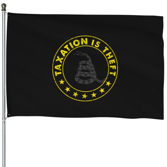 Discover taxation is theft libertarian political House Flags