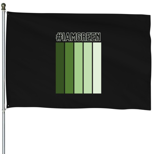 Discover T-Shirt-I-Am-Green House Flags