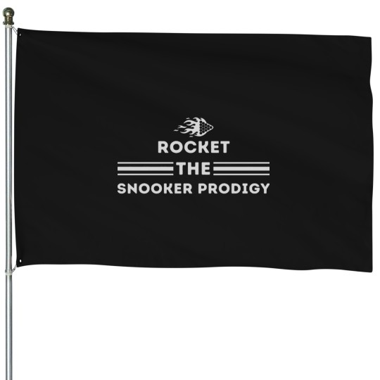 Discover rockets The Snooker Prodigy Gifts Idea House Flags