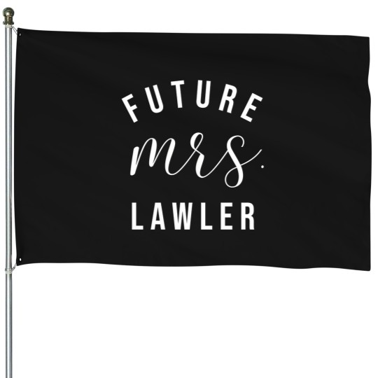 Discover Future Mrs Lawler I Said Yes Personalized Customized Fiancee House Flags