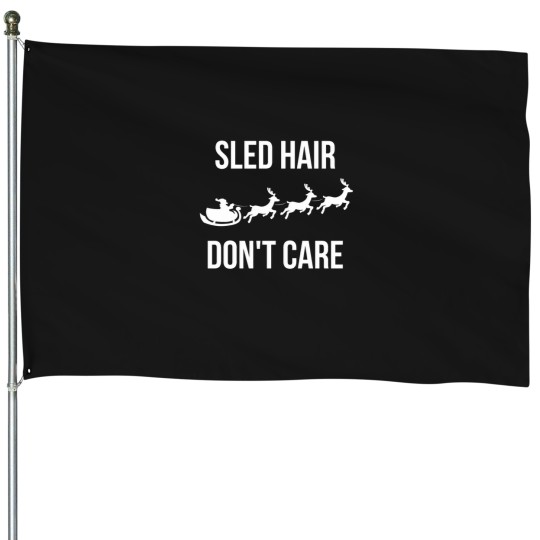 Discover Sled Hair Don't Care Santa Sleigh christmass Reindeer House Flags