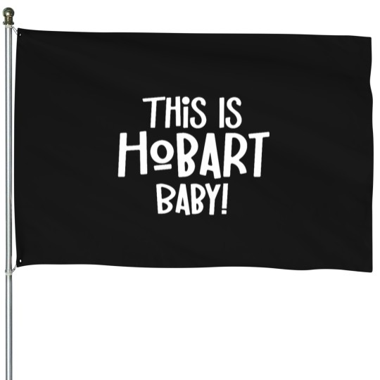 Discover This Is Hobart babys Tasmania Australia Capital City House Flags
