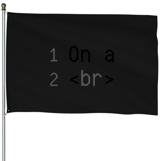 Discover Coder On A Break Br Dark House Flags
