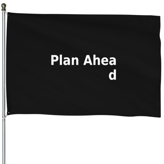 Discover Plan-Ahead T-Shirt House Flags