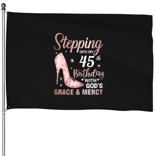 Discover Stepping-Into-My-45Th-Birthday-Shirt-Women-45-Year-Old-Bday-T-Shirt House Flags