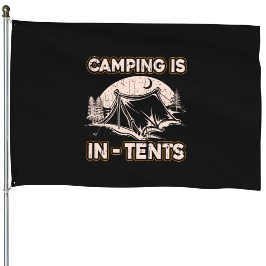 Discover Camping Is In-Tents Intense Funny Joke Camp Hiking T Shirt House Flags