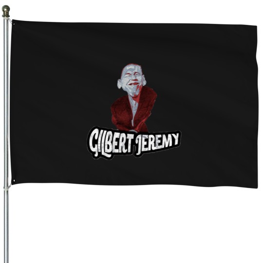 Discover Gilbert Gottfried Jeremy House Flags