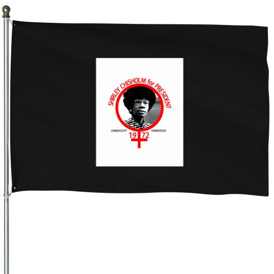 Discover Shirley-Chisholm-For-President-(1) T-Shirt House Flags