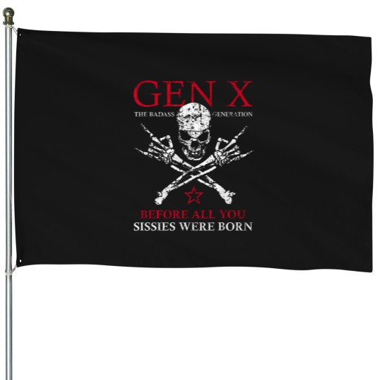 Discover x generation before all you iie were born kull rock hand House Flags