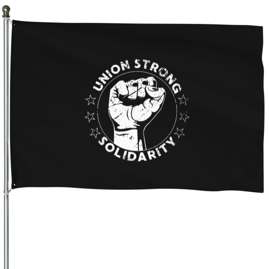 Discover Union-Strong-Solidarity-Fist-Workers-Rights-Us-Union-Fan-T-Shirt House Flags