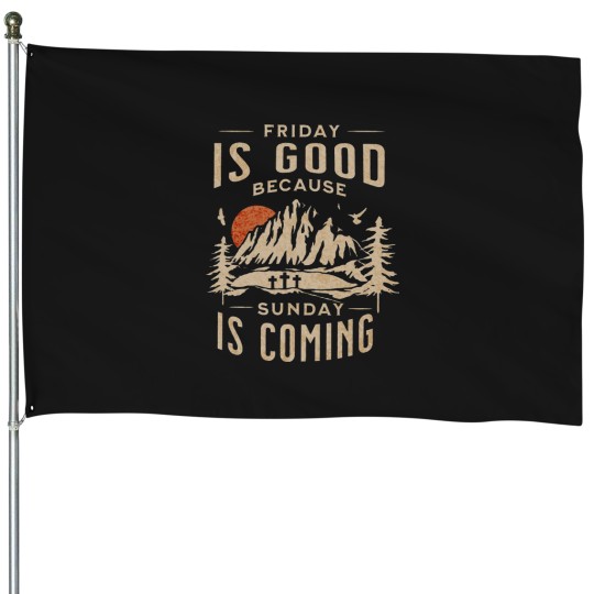 Discover Friday is Good Cause Sunday is Coming House Flags, Christian House Flags
