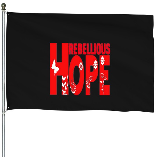Discover Rebellious Hope 8 House Flags