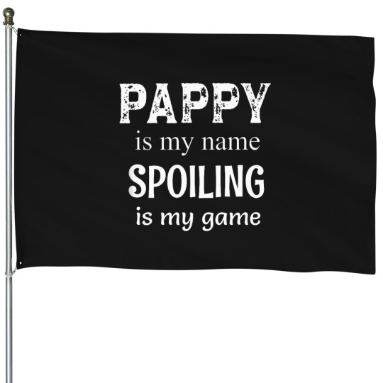 Discover Pappy-Is-My-Name-Grandpa-Grandfather-T-Shirt House Flags