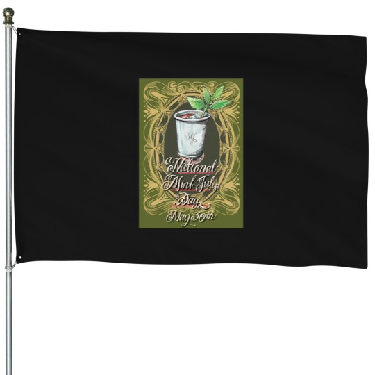Discover National Mint Julep Day - May 30th House Flags