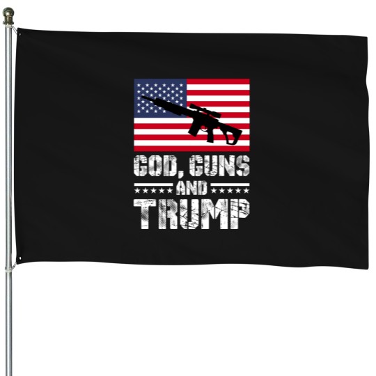 Discover God Guns and Trump House Flags