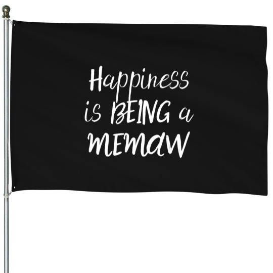 Discover  Happiness Is Being A Memaw House Flags