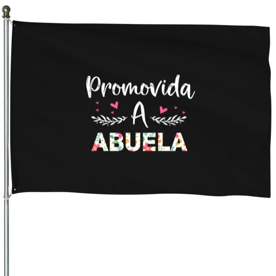 Discover Promovida A Abuela Spanish Baby Shower Mexican Grandma House Flags
