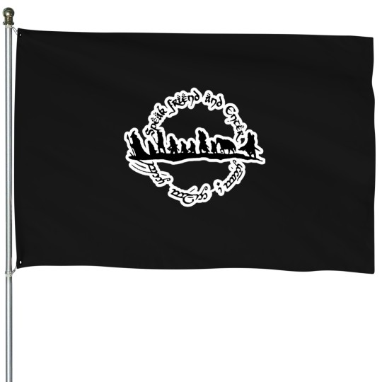 Discover Speak Friend and Enter House Flags