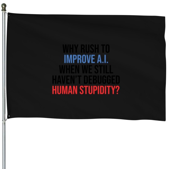 Discover Human Stupidity (1) SAMURAI179 House Flags
