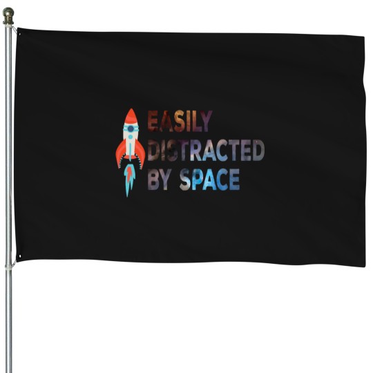 Discover Easily distracted by spaces ship House Flags