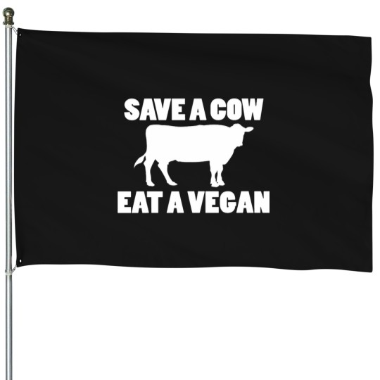Discover Save a Cow Eat a vegans funnys Vegetarian Joke House Flags