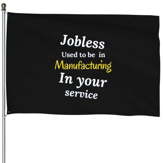 Discover JOBLESSS - IN YOUR SERVICE House Flags